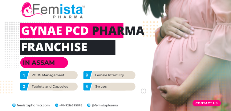 Gynae PCD Pharma Franchise in Assam