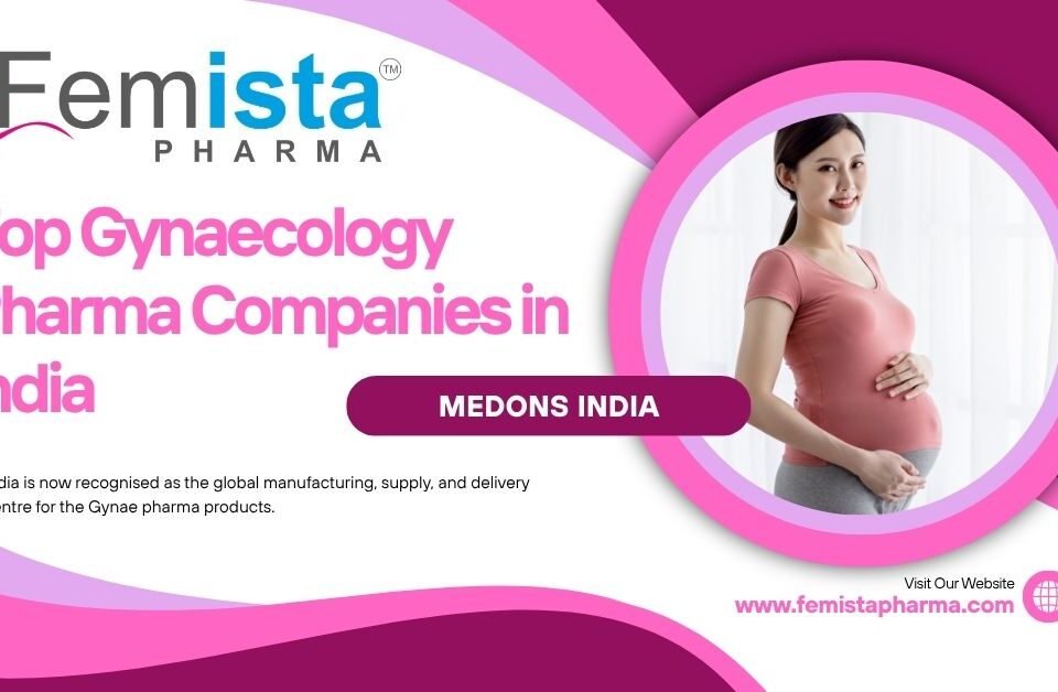 Top Gynaecology Pharma Companies in India