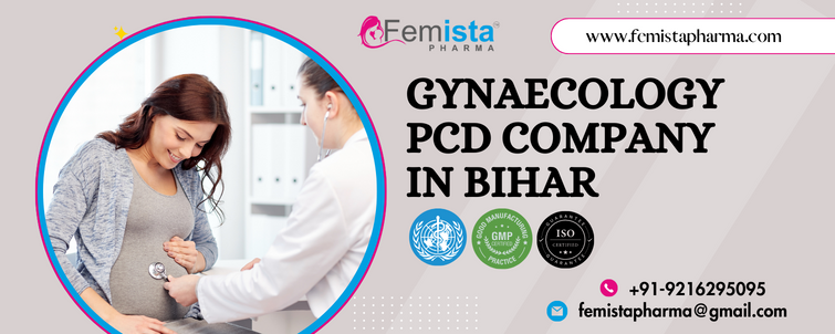 Gynaecology PCD Company in Bihar