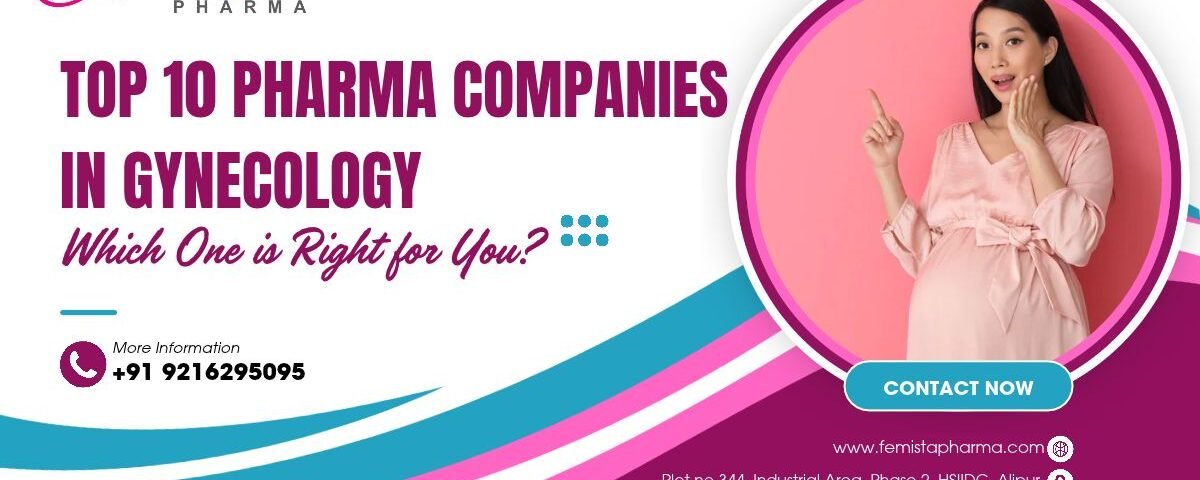 Top 10 Pharma Companies in Gynecology